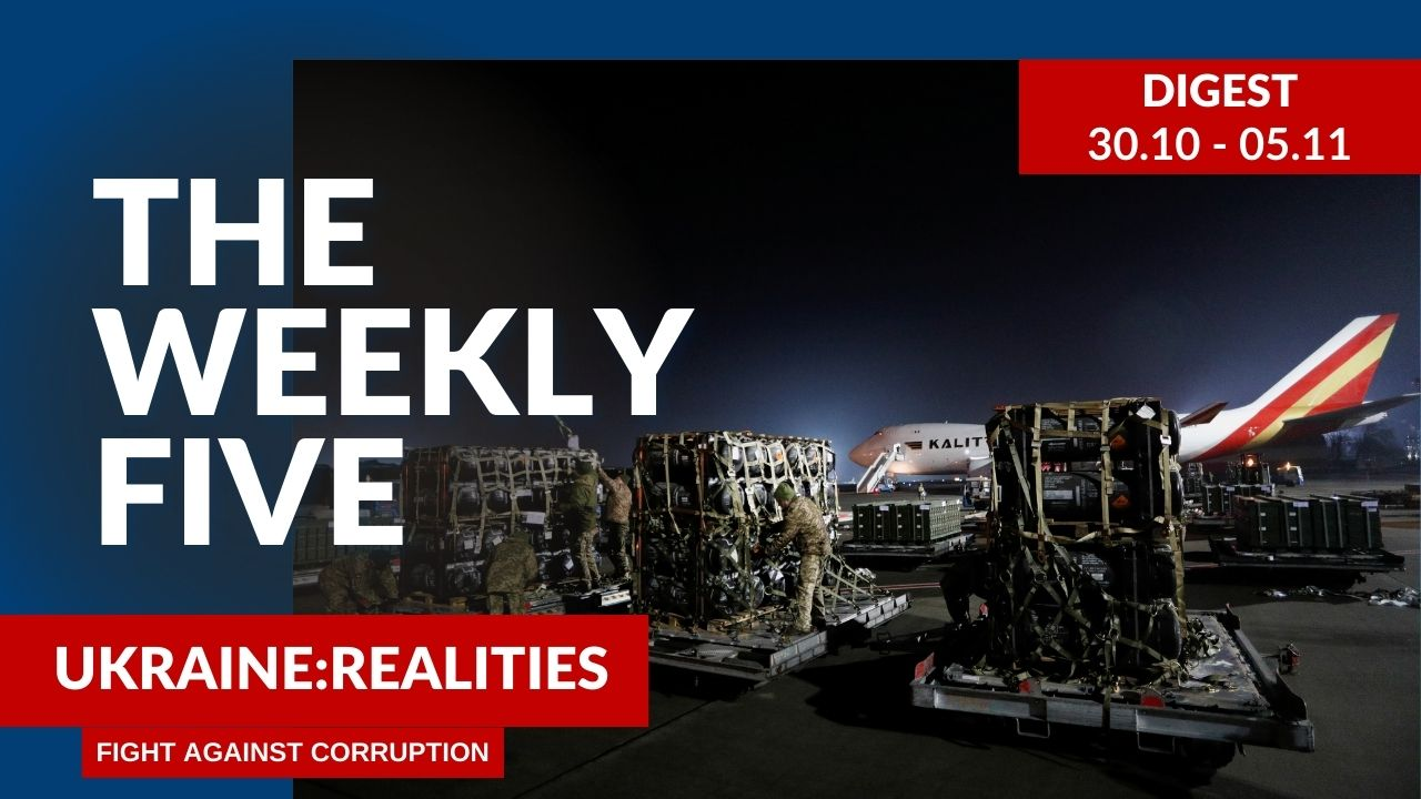 Ukraine: realities | «The Weekly Five»: 30.10 – 05.11